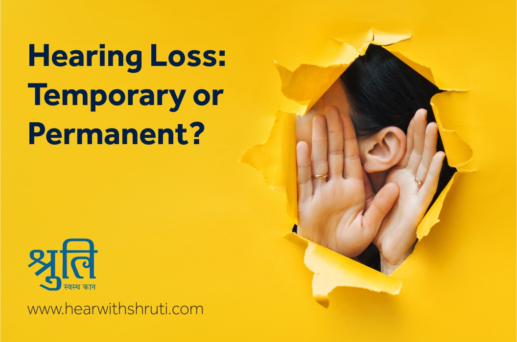Hearing Loss: Temporary or Permanent?