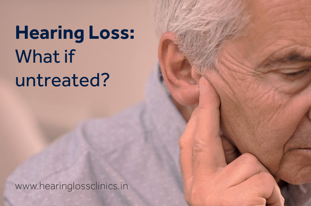Hearing Loss: what if Untreated?