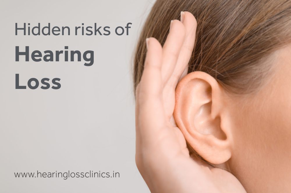 Hidden risks of Hearing Loss